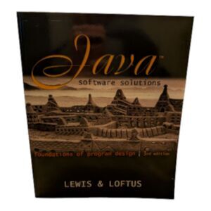 Java Software Solutions Foundations of Program Design by William Loftus New